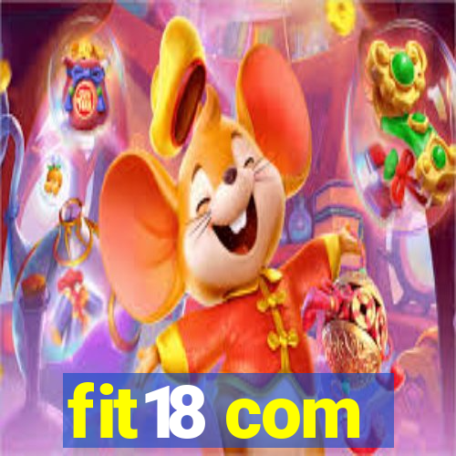 fit18 com